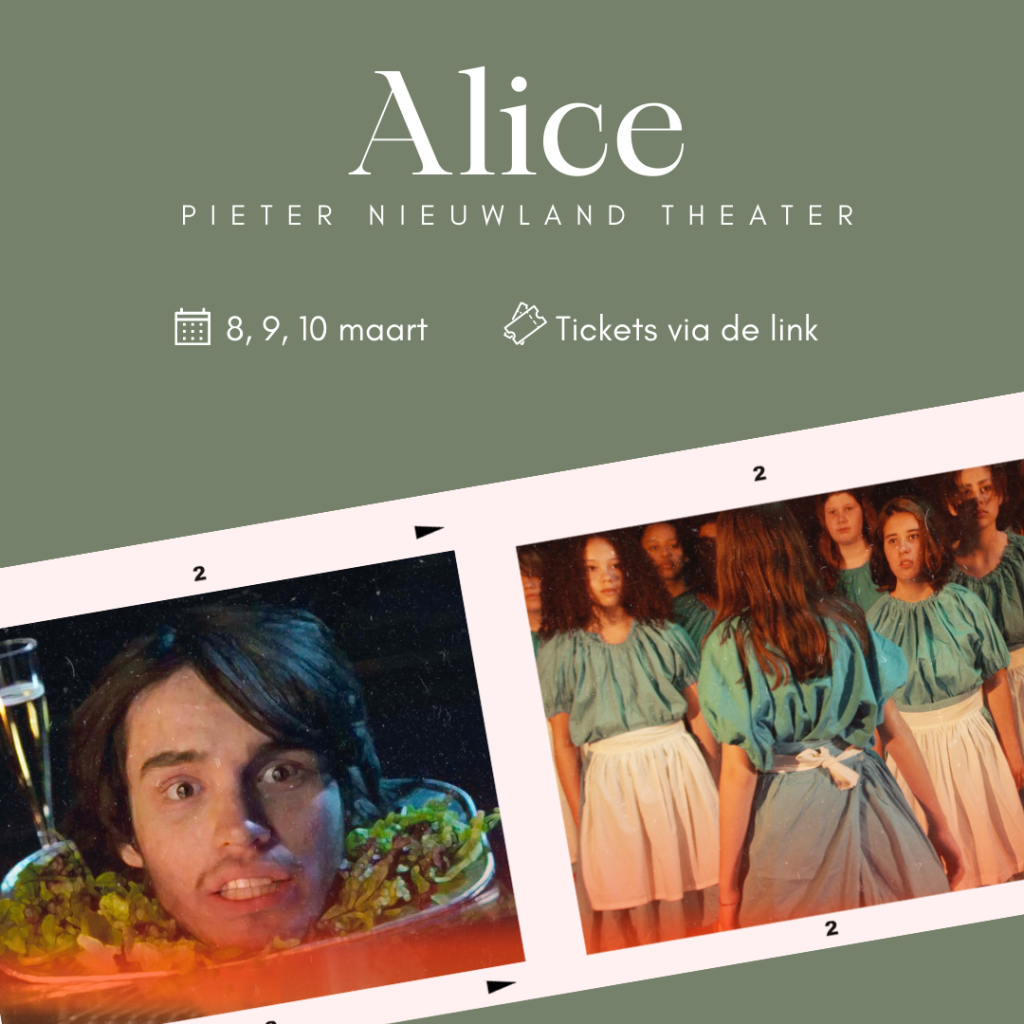 Op 8, 9 en 10 maart kun je naar de voorstelling 'Alice'. Hier lees je meer informatie en kun je kaarten kopen.